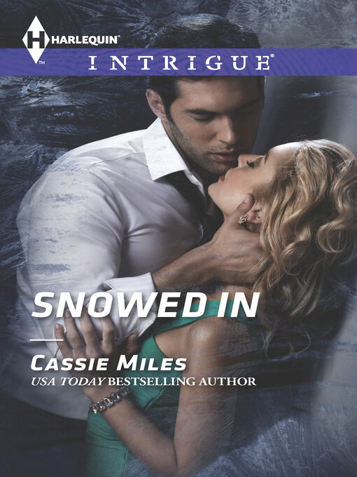 Title details for Snowed In by Cassie Miles - Available